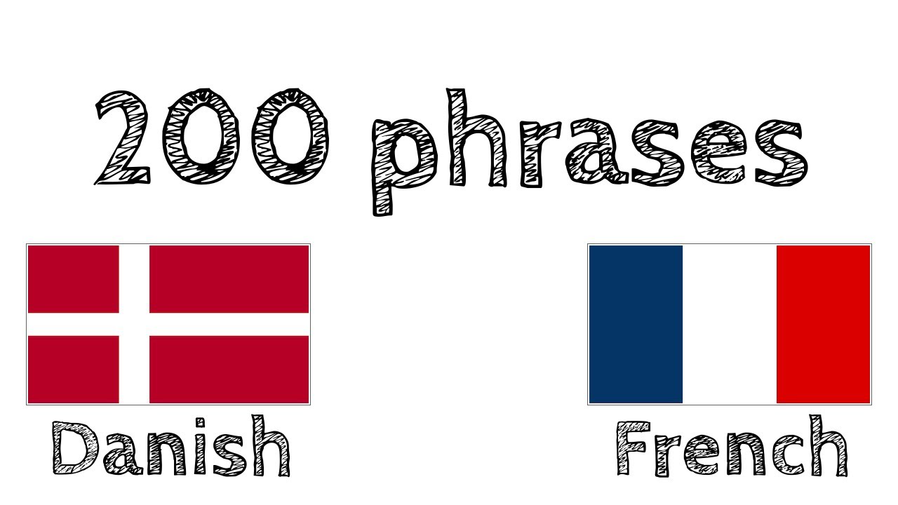200 phrases - Danois - Fran&ccedil;ais