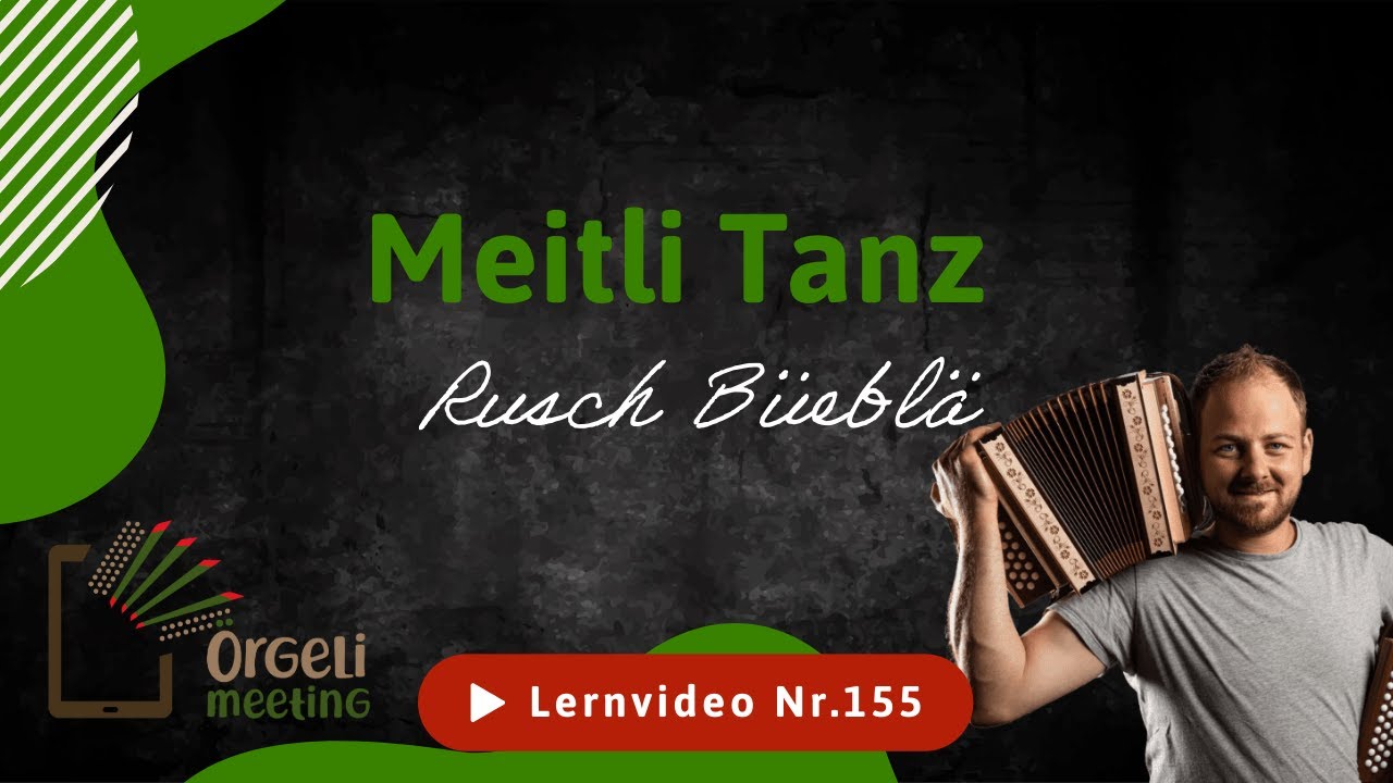 Meitli Tanz - Rusch Büeblä