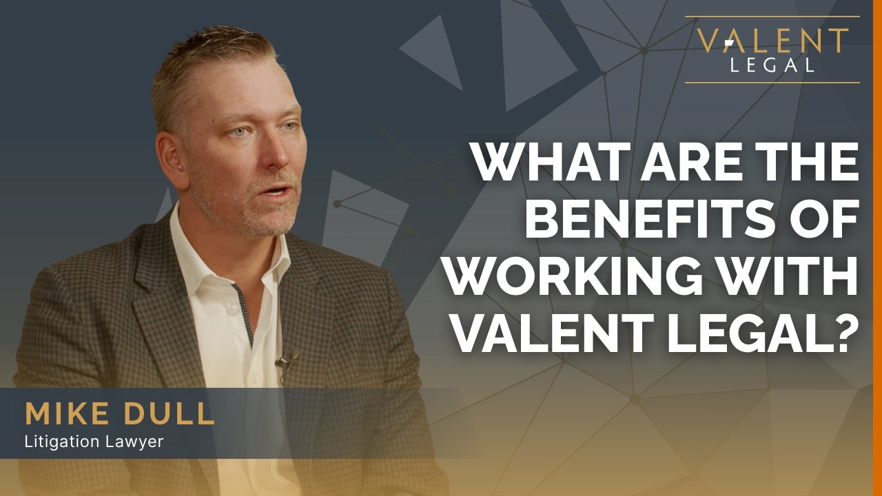 What Are the Benefits of Working with Valent Legal? | About Our Firm