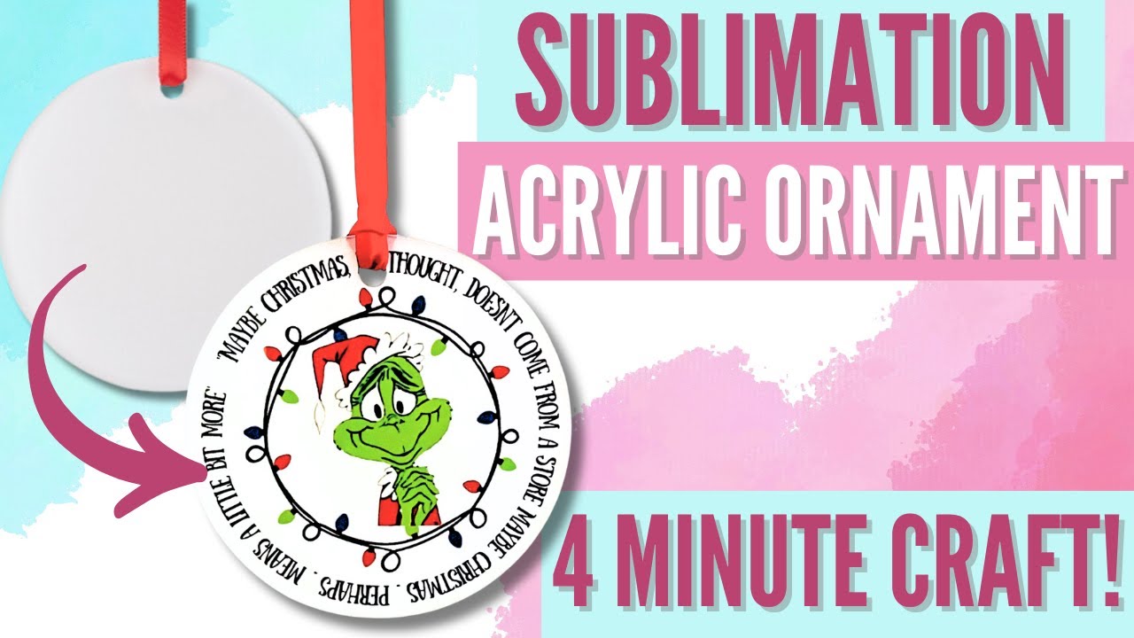 Sublimate Acrylic Ornaments Like A Pro With This Simple Trick!