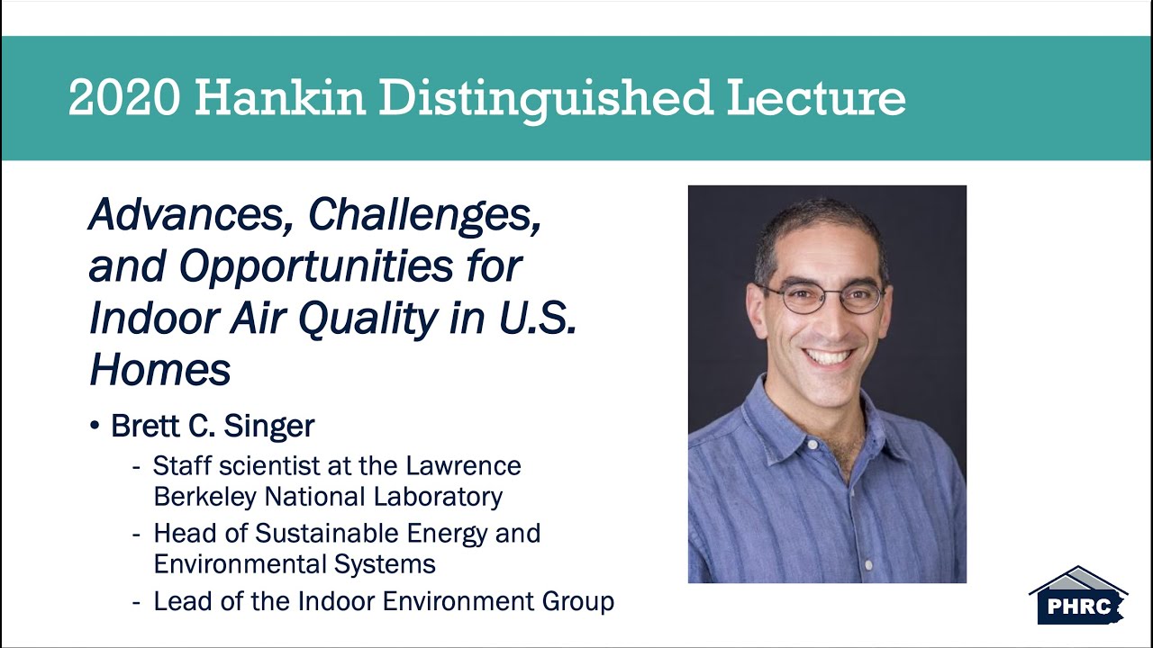 2020 Hankin Lecture: Advances, Challenges, and Opportunities for Indoor Air Quality in U.S. Homes