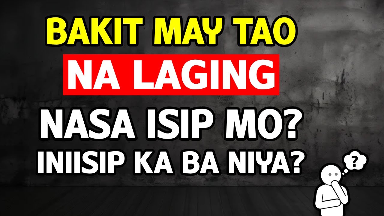Bakit palagi mong naiisip ang isang tao? Iniisip ka rin ba niya?