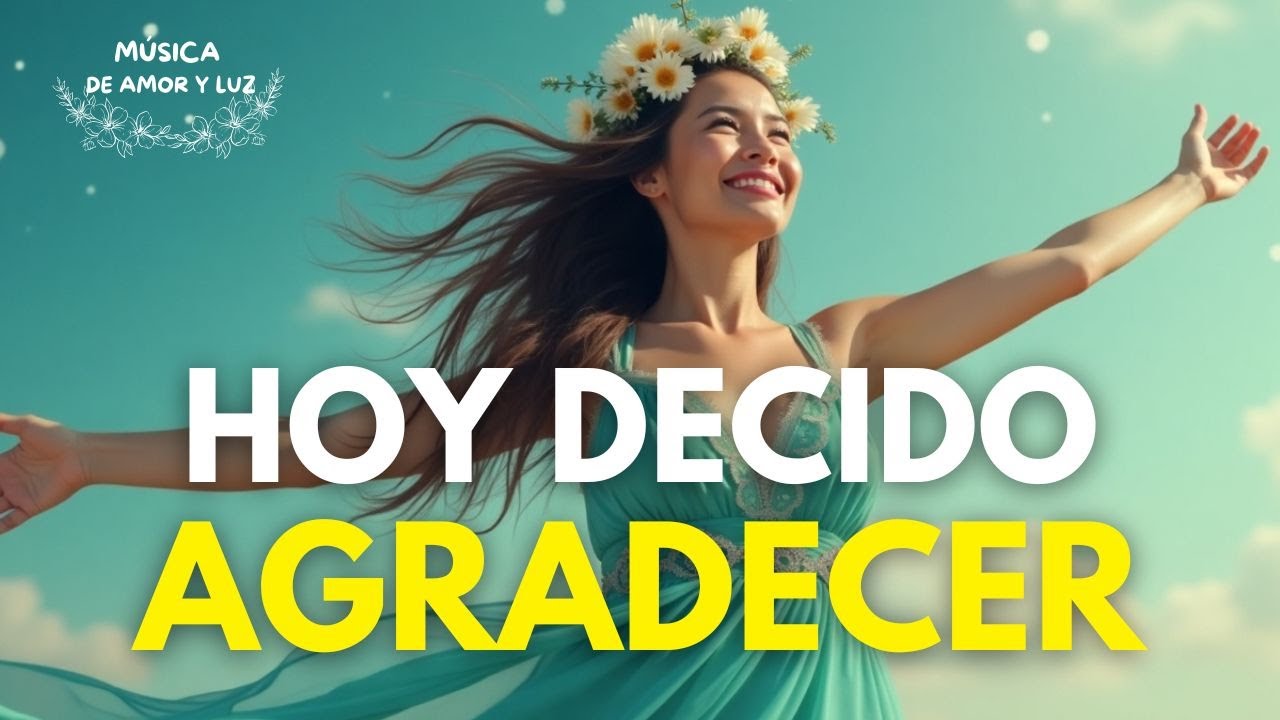 Activa Gratitud, Paz y Milagros desde el primer momento del día 🌞💗HOY DECIDO AGRADECER ✨