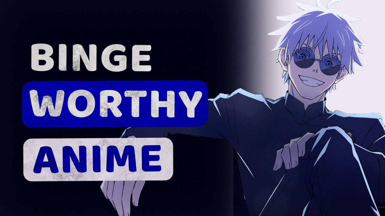 Binge-Worthy Anime So Good You&rsquo;ll Forget Time Exists