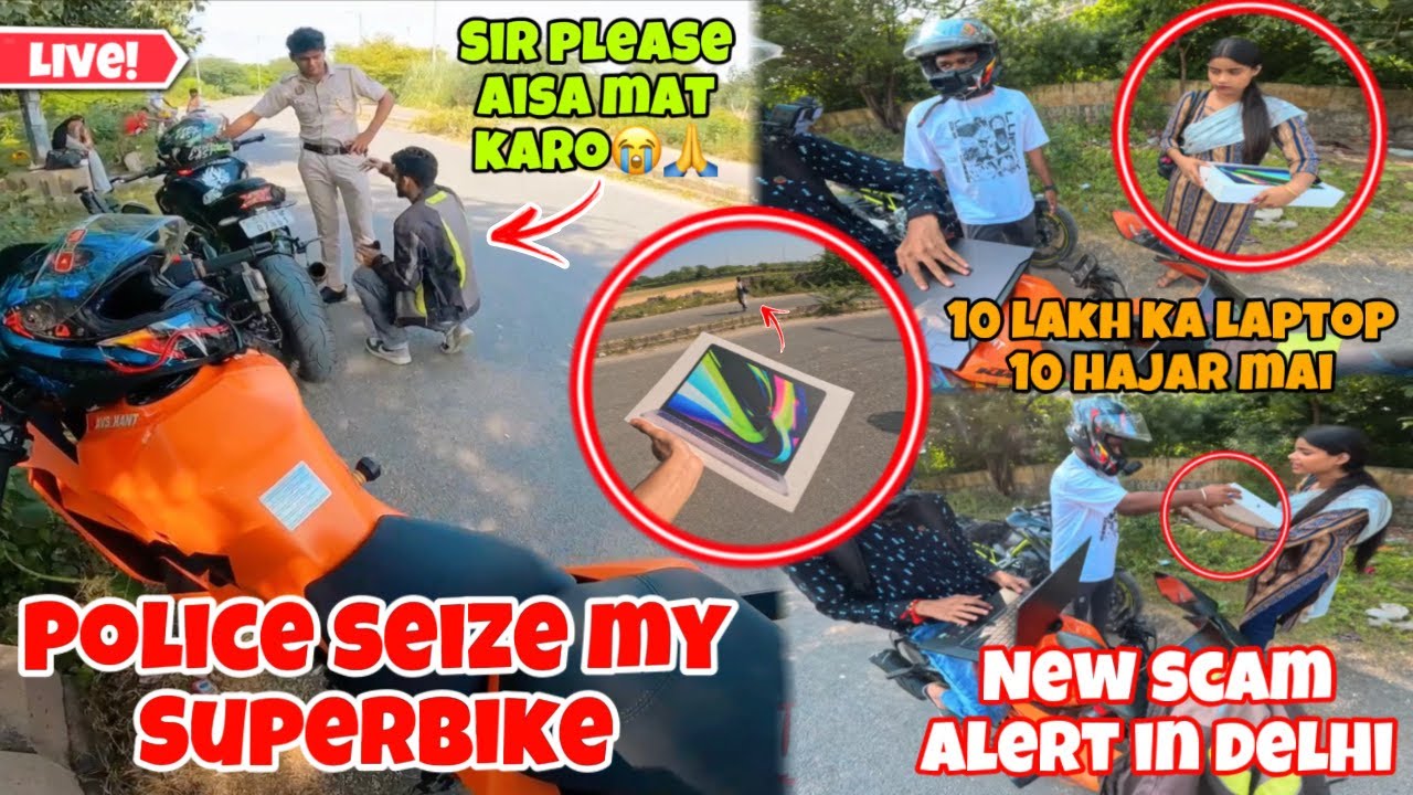 Delhi Police👮 Seize my Z900😭 || Cute Girl Selling🤑 Theift MacBook 😱 || 2 Lakh Ka Laptop 10 Hazar Mei