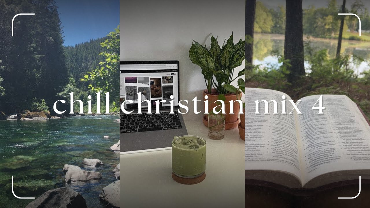 Chill Christian Mix 4 | Calm R&B Playlist to Stay Encouraged
