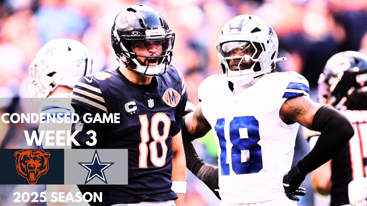 Bears vs Cowboys 2025 Week 3 Condensed Game | NFL Highlights