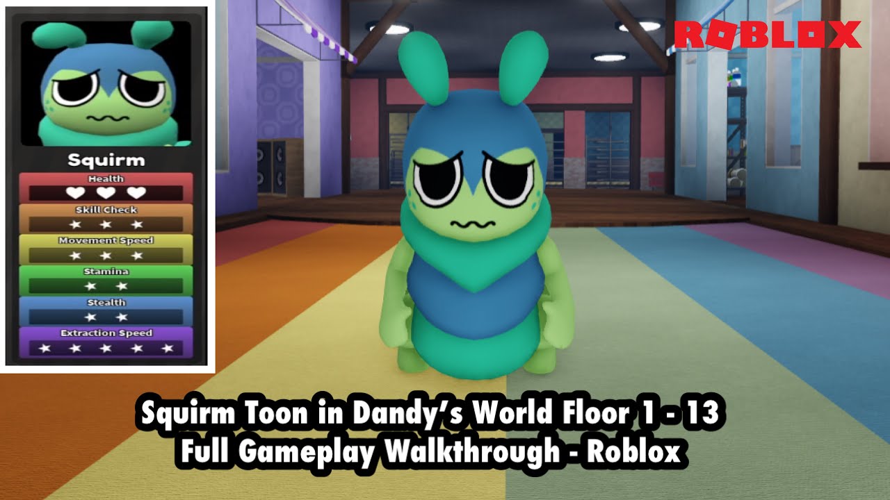 Squirm Toon in Dandy’s World Floor 1 - 13 [Full Gameplay Walkthrough] - Roblox