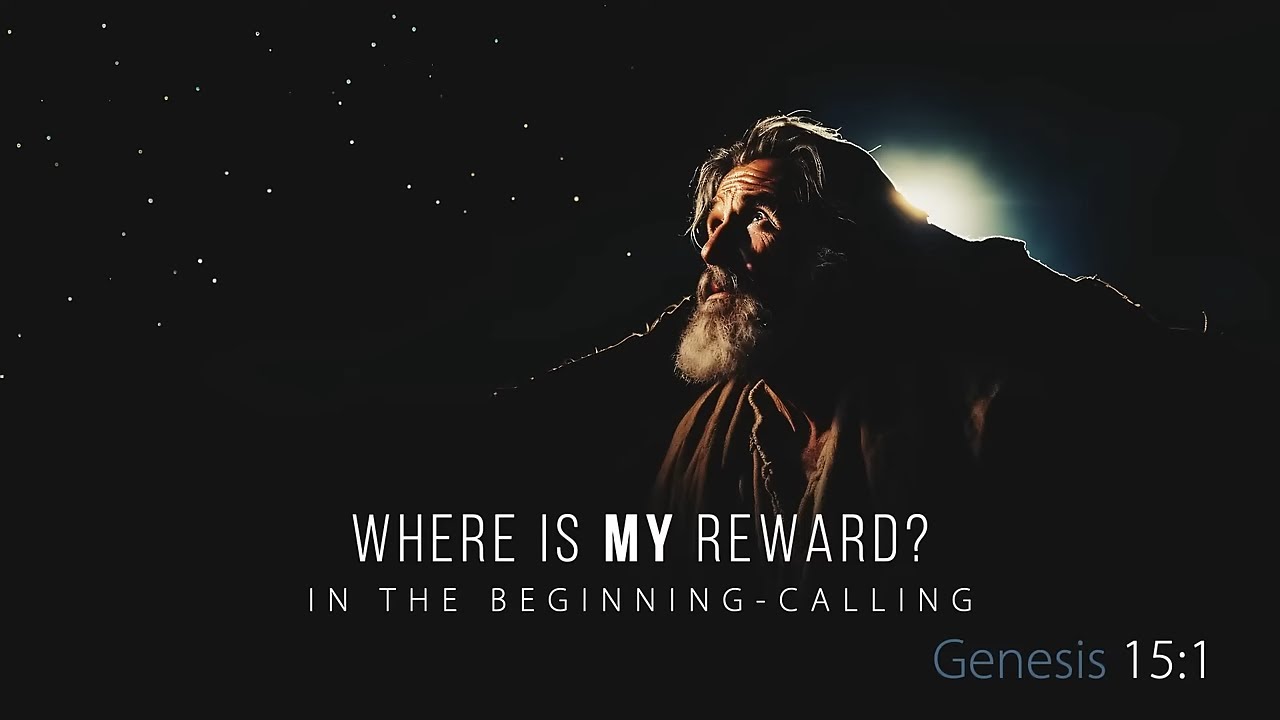 Genesis Series: Where Is My Reward? | SUN AM 7.14.24