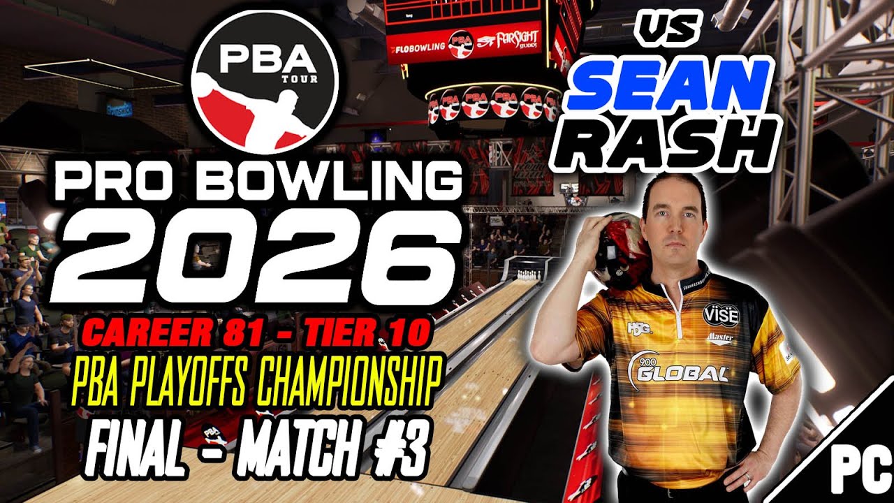 PBA Pro Bowling 2026 | CAREER 81 T10 | PBA Playoffs | FINAL Match #3 | vs Sean Rash (1/7/26)