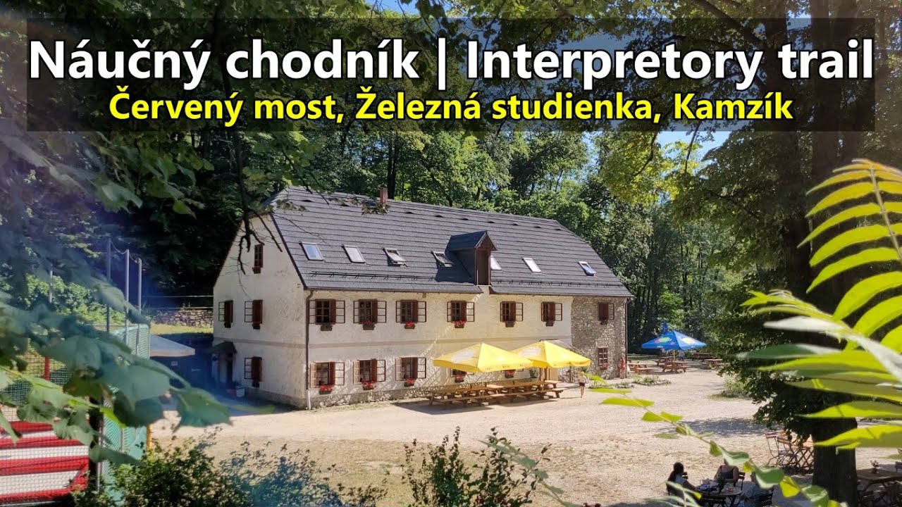 Náučný chodník | Interpretory trail - Červený most, Železná studienka, Kamzík
