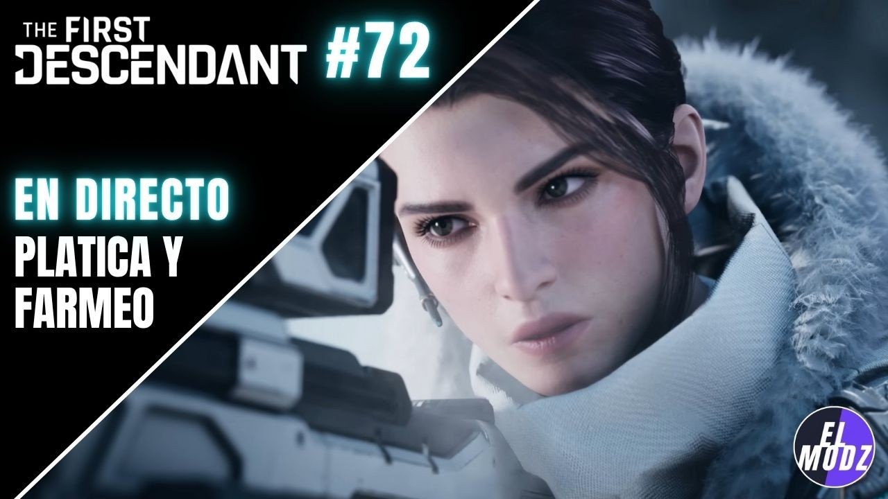 Platica Mientras Jugamos - YA VIENE DIA!! | The First Descendant