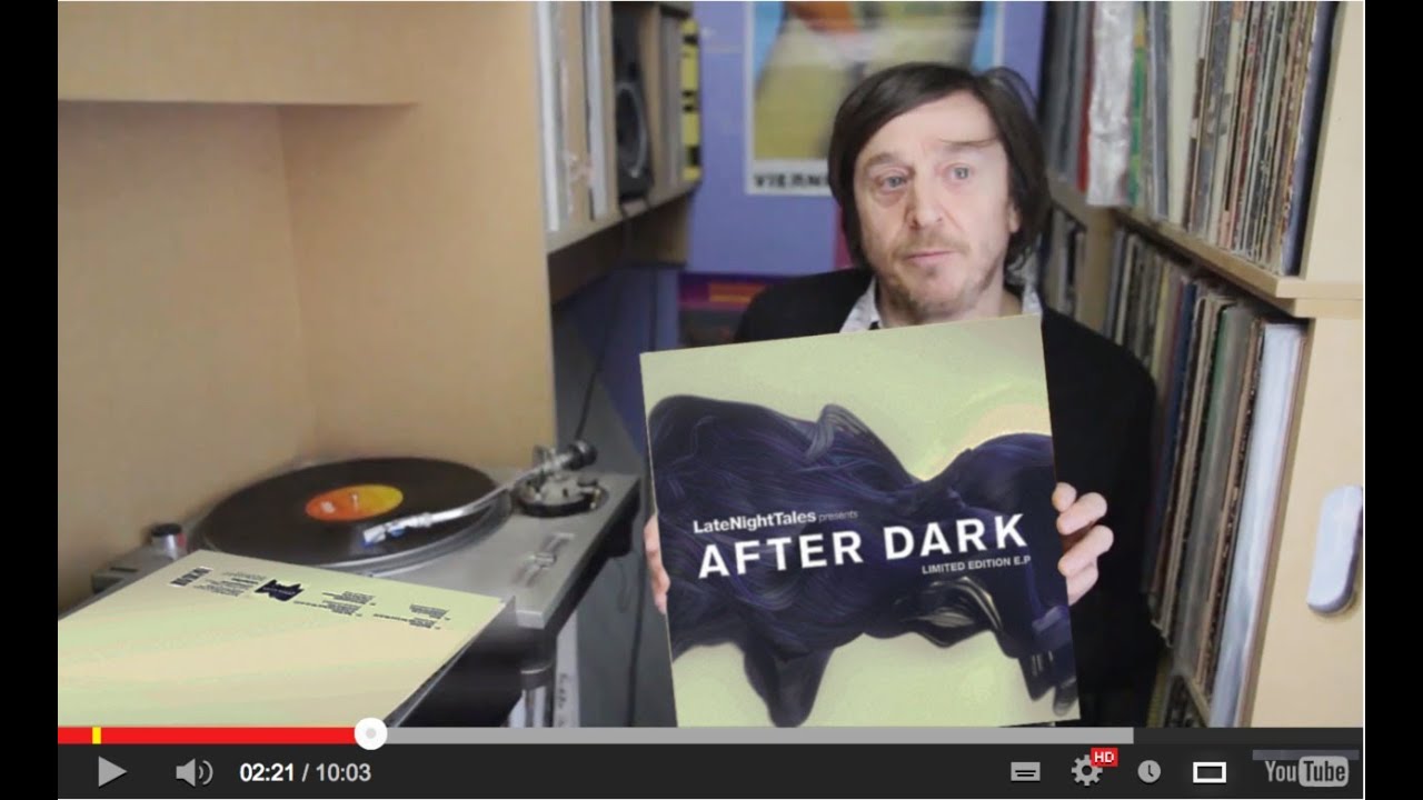 Bill Brewster: Behind The Records - Late Night Tales presents After Dark
