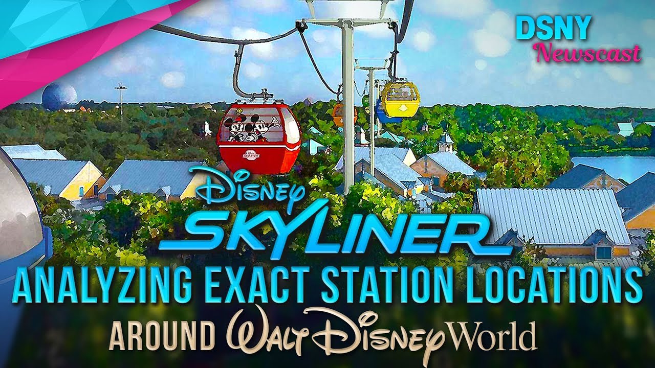 Analyzing Exact Locations of Disney Skyliner (Gondolas) at Walt Disney World - Disney News - 7/30/17