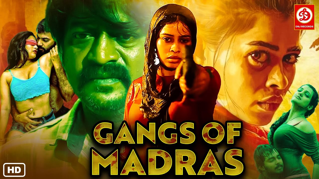Gangs Of Madras Full Hindi Dubbed Movie | Sai Priyanka Ruth, Daniel Balaji | New South Indian Movies