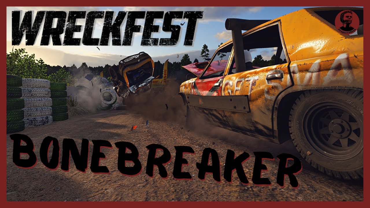 Wreckfest - Bonebreaker (No Commentary Gameplay)
