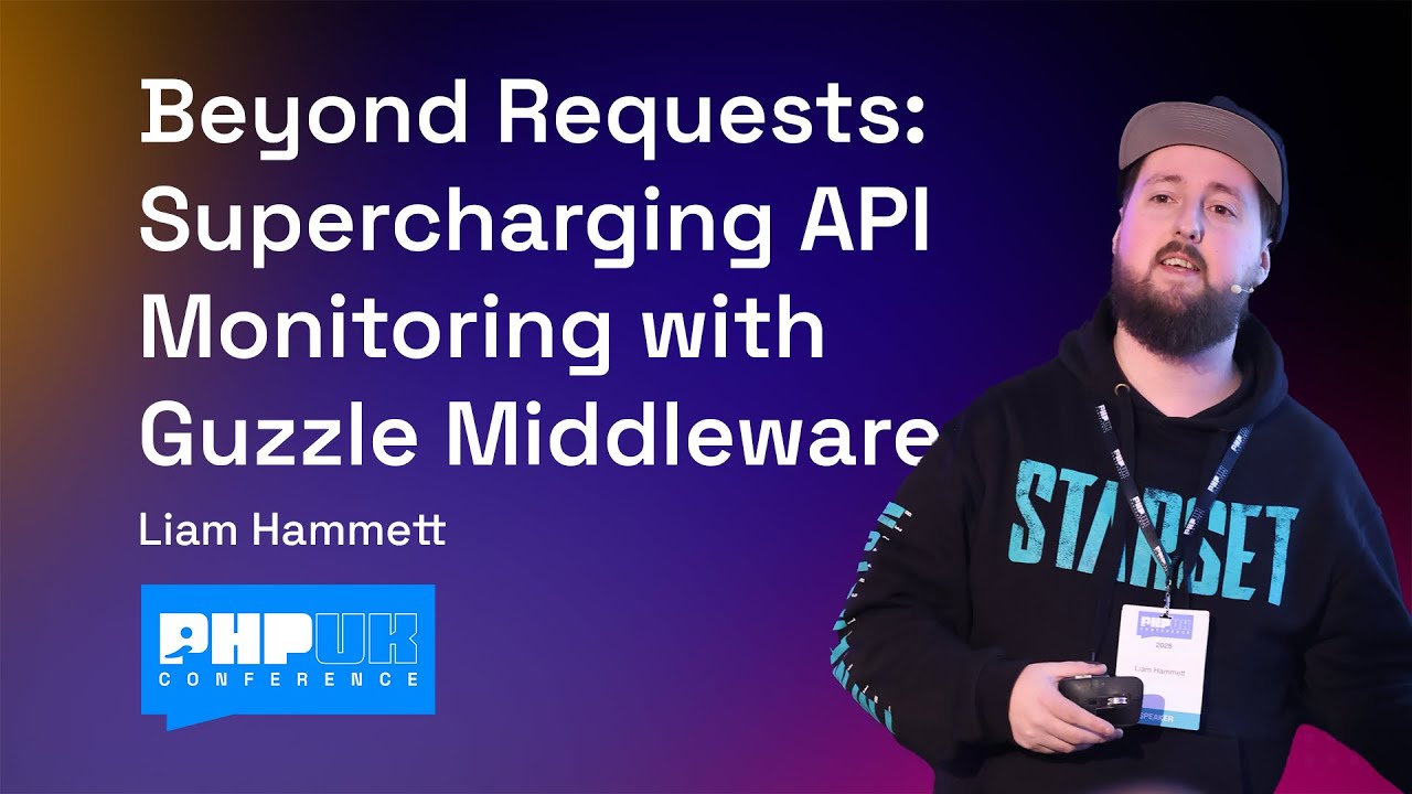 Beyond Requests: Supercharging API Monitoring with Guzzle Middleware - Liam Hammett