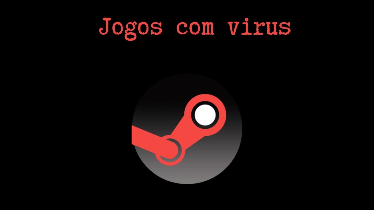 Jogos com virus na Steam