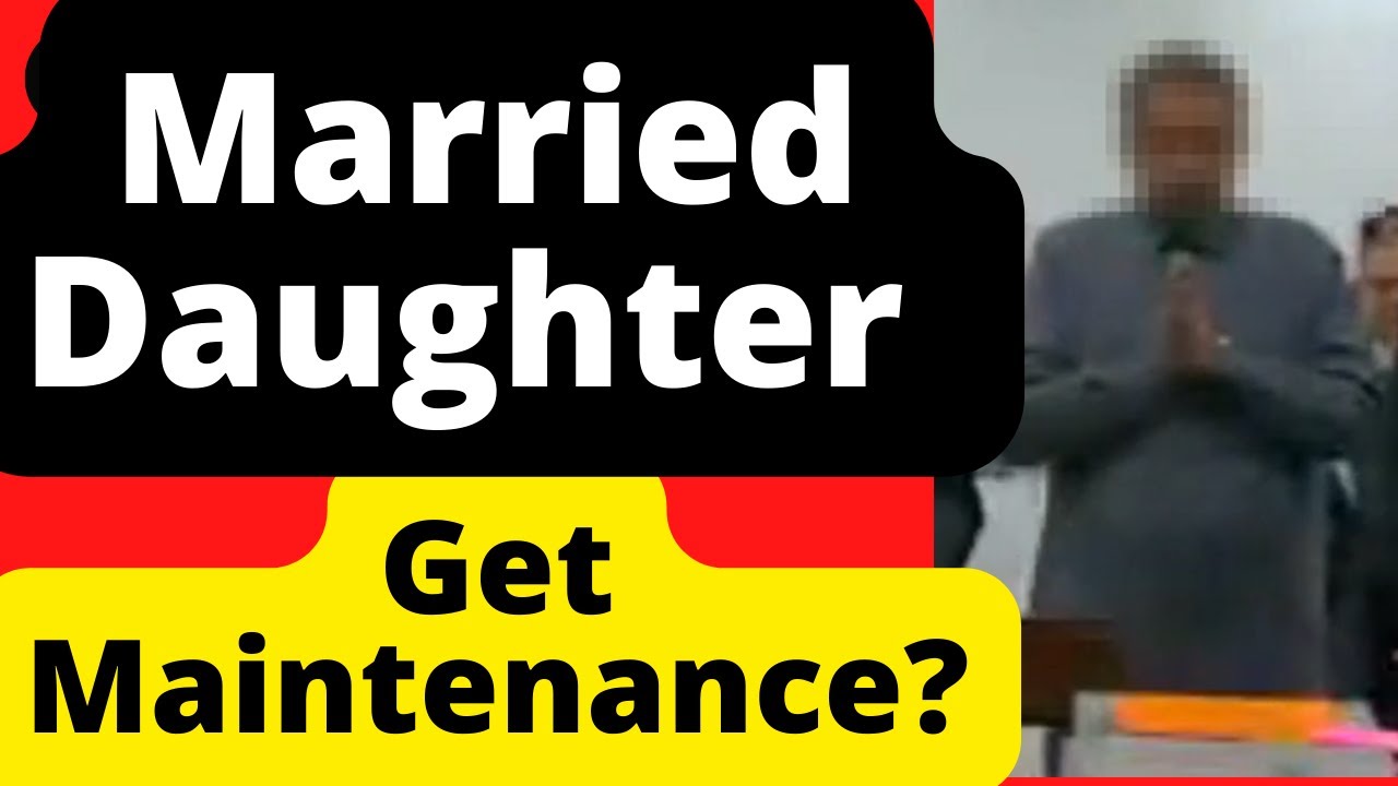 Married Daughter Get Maintenance? If Lying Go Jail #PatnaHighCourt #law #legal #Advocate #LawChakra