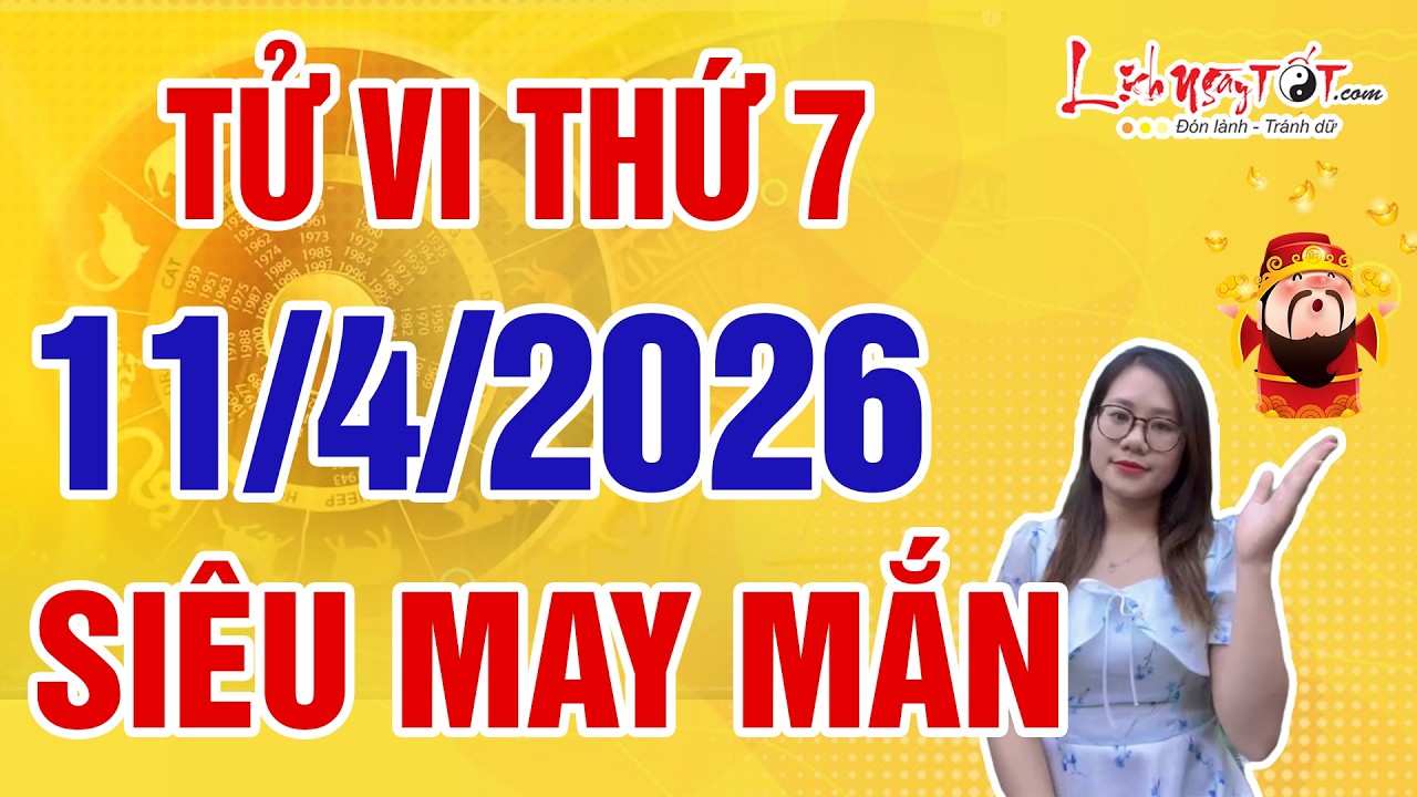 Tử Vi H&agrave;ng Ng&agrave;y 11/4/2026 Thứ 7 Nước Chảy Chỗ Trũng Cho Con Gi&aacute;p Si&ecirc;u May Mắn Lắm Tiền Nhiều Của