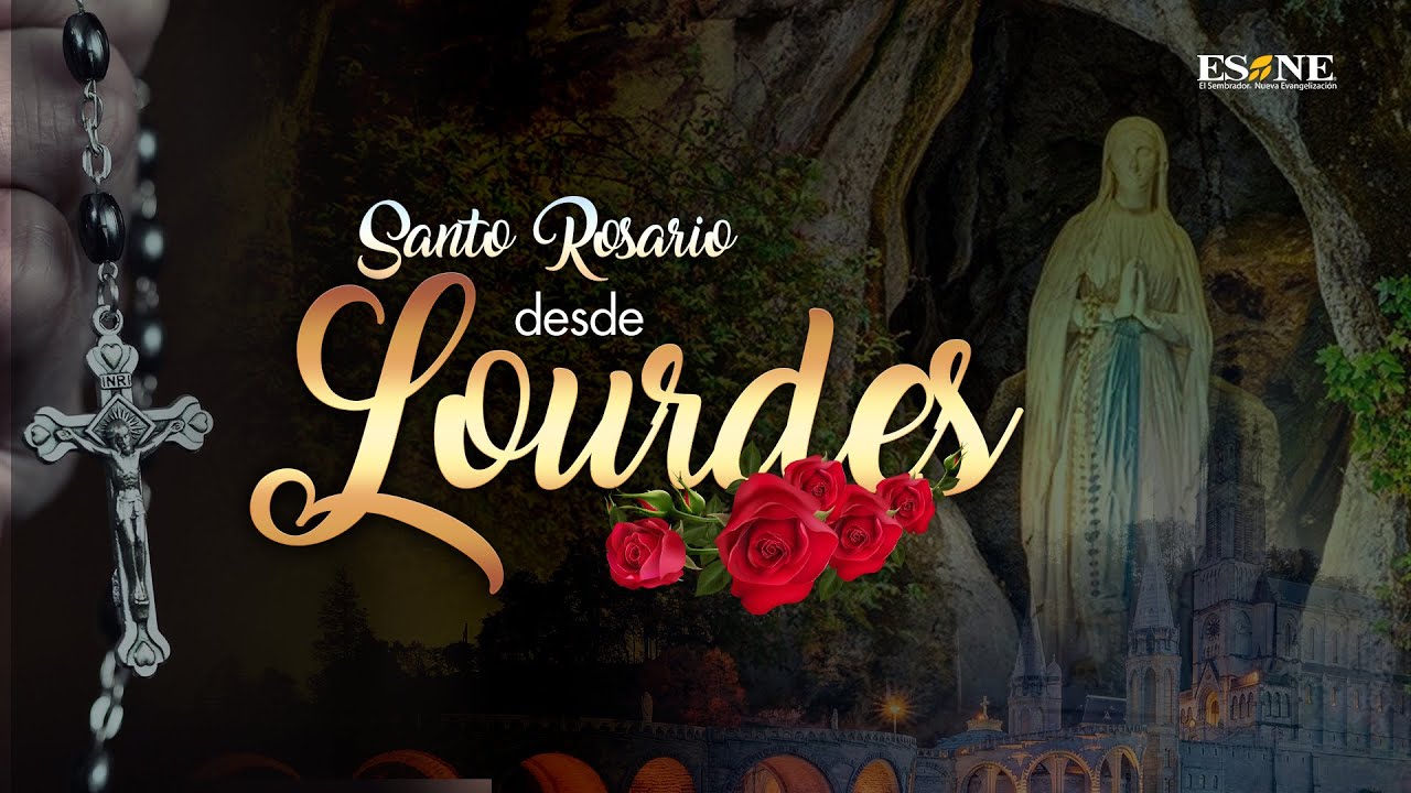 La Coronilla y el Santo Rosario desde Lourdes