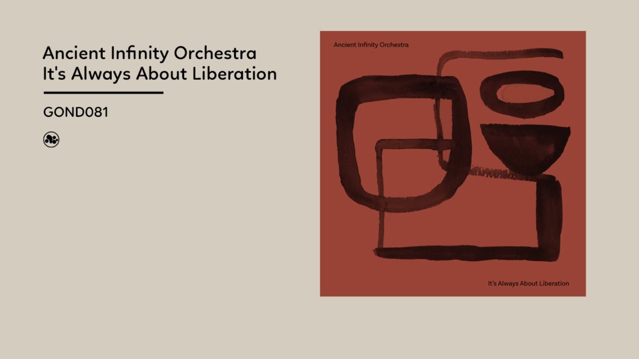 Ancient Infinity Orchestra - It's Always About Liberation (Official Album Video)