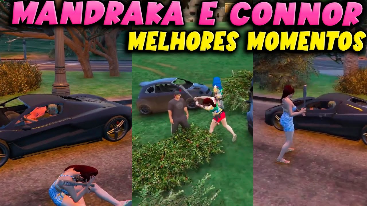 MANDRAKA E CONNOR NOS MELHORES MOMENTOS KKKKK 🤣😱