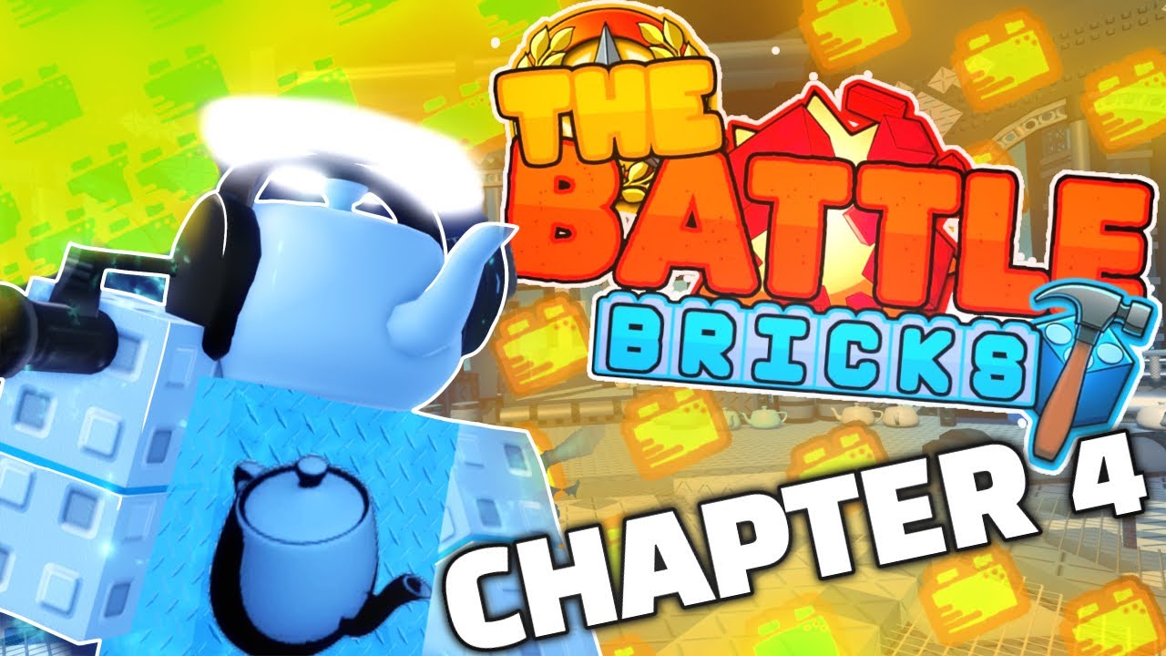 The Battle Bricks CHAPTER 4 Experience..