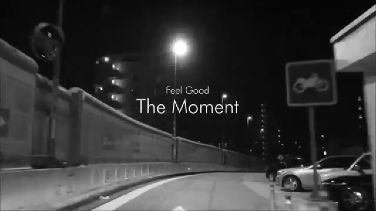 Feel Good - The Moment