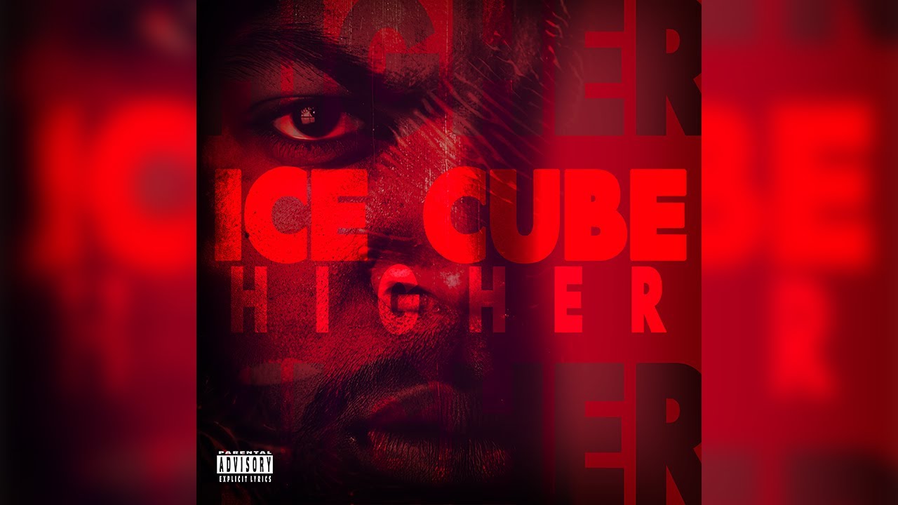 Ice Cube - Higher