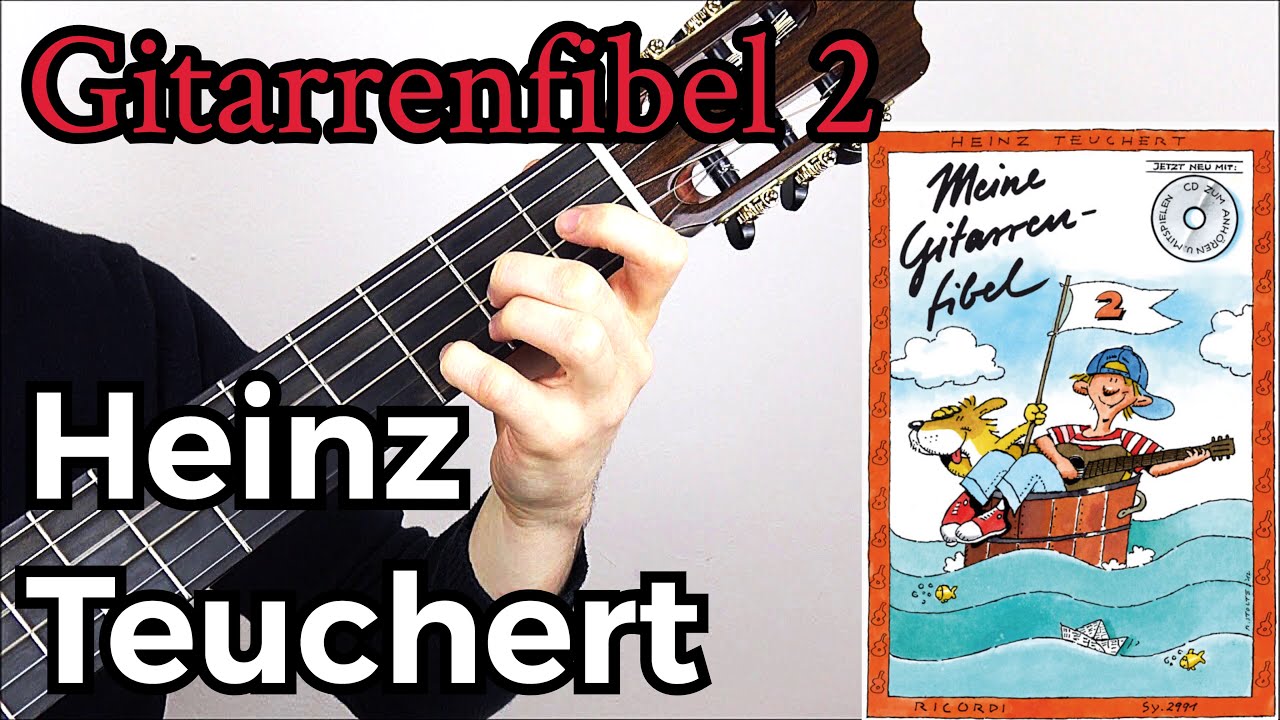 Fr&ouml;hlich segeln wir entlang - Heinz Teuchert, Meine Gitarrenfibel 2, Nr. 79
