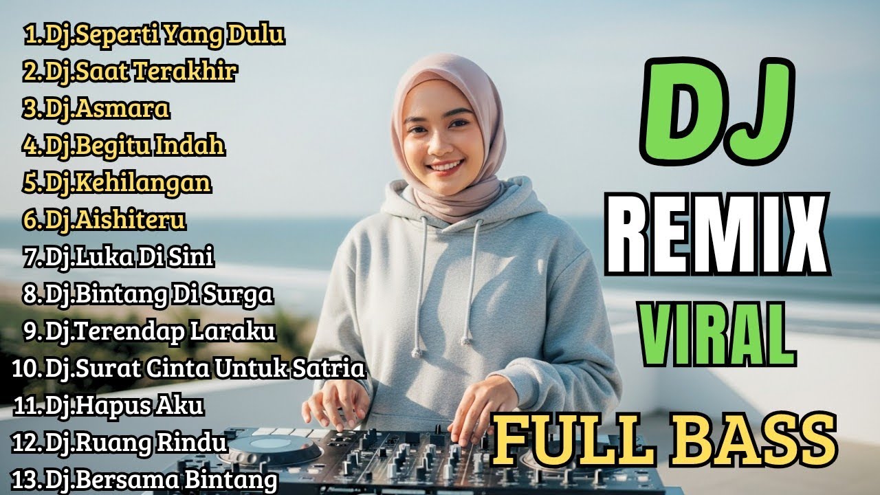 Dj Remix Lagu Viral 2026 Paling Asik | Dj Seperti Yang Dulu - Dj Saat Terakhir