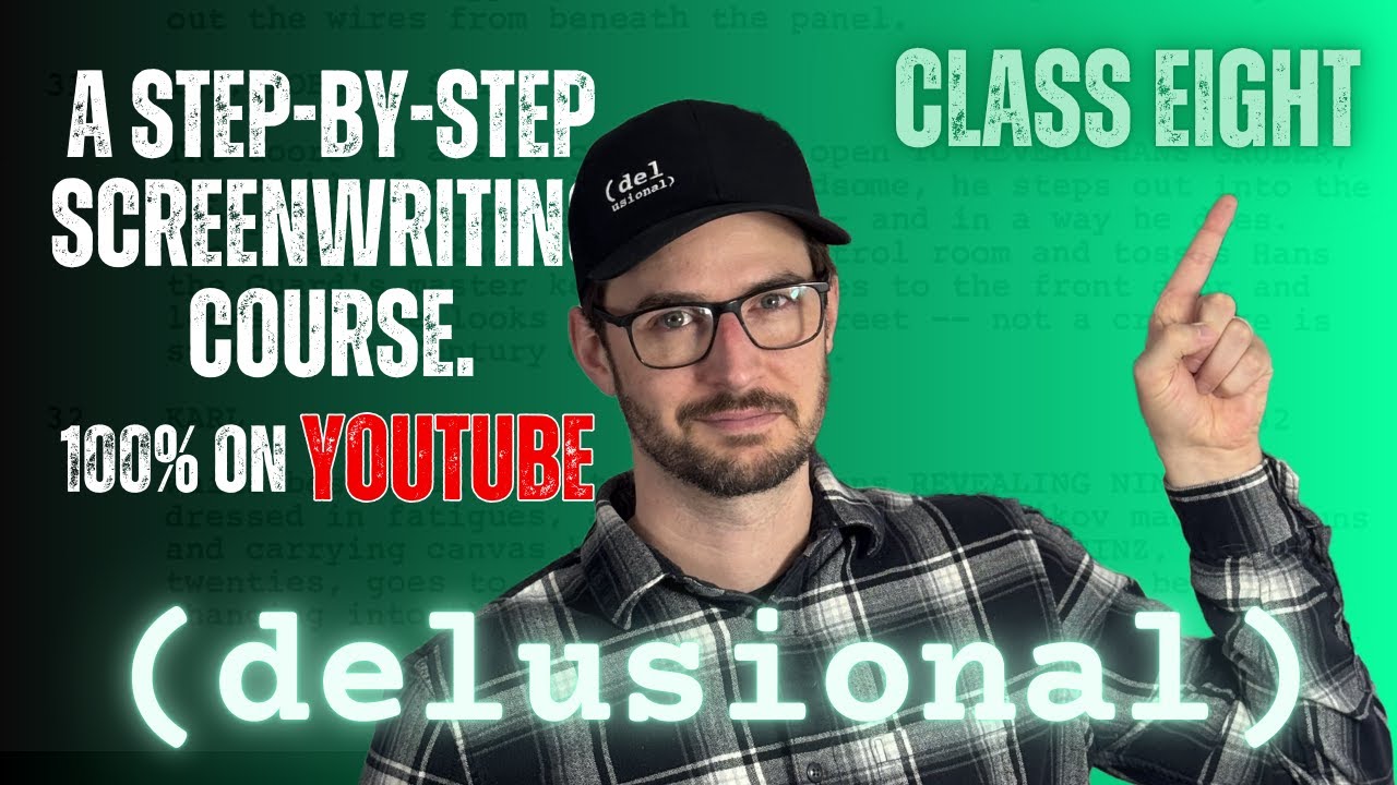 Hook Hollywood Readers in Your First 10 Pages | (delusional) #8