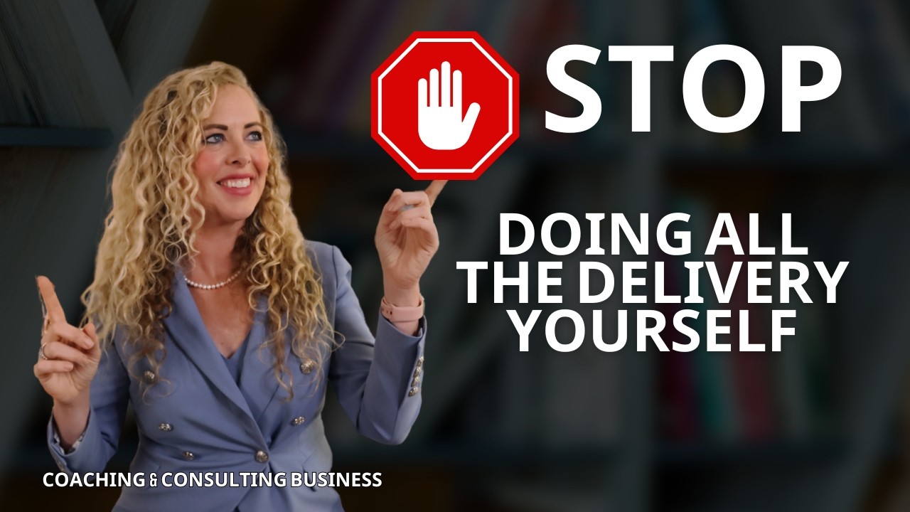 Stop Doing All the Delivery Yourself: 5 Ways for Coaches to Scale Beyond Their Time
