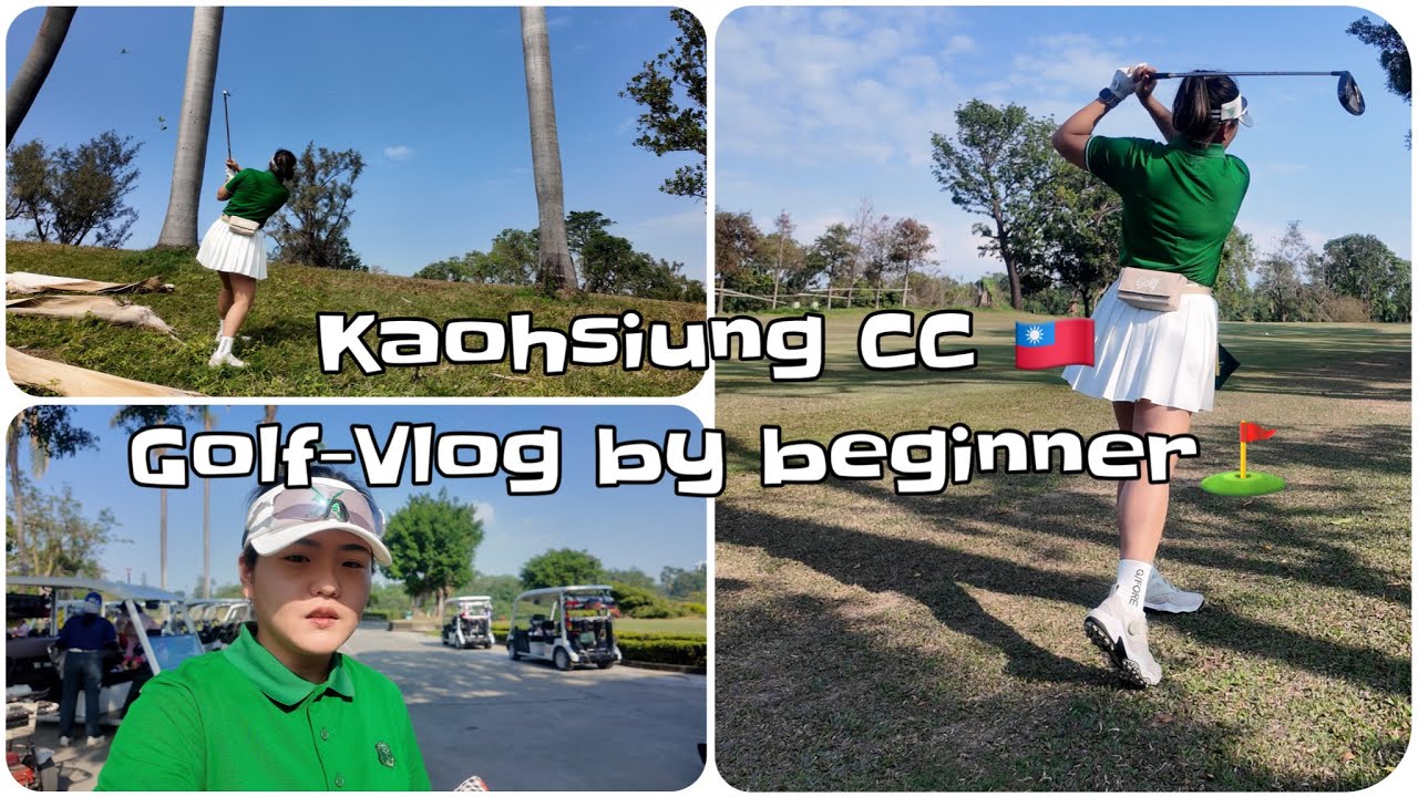[KAOHSIUNG] 가오슝CC 구장상태에 한번 내 타수에 한번 놀라는 Vlog (가오슝 골프여행, 가오슝 골프클럽, 가오슝 골프장 후기)
