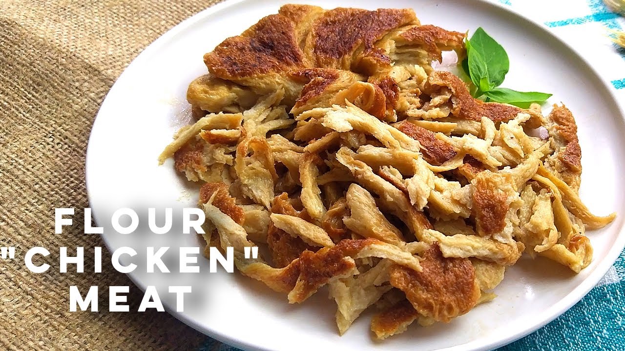 Flour that looks like Chicken Meat! | You only need Flour and Water! Vegan 