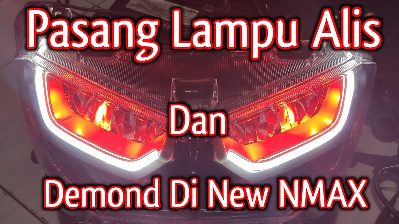 Cara Mudah Pasang Alis Di New NMAX 2020, Untuk Tampilan Motor Makin Sangar Dan Gagah.