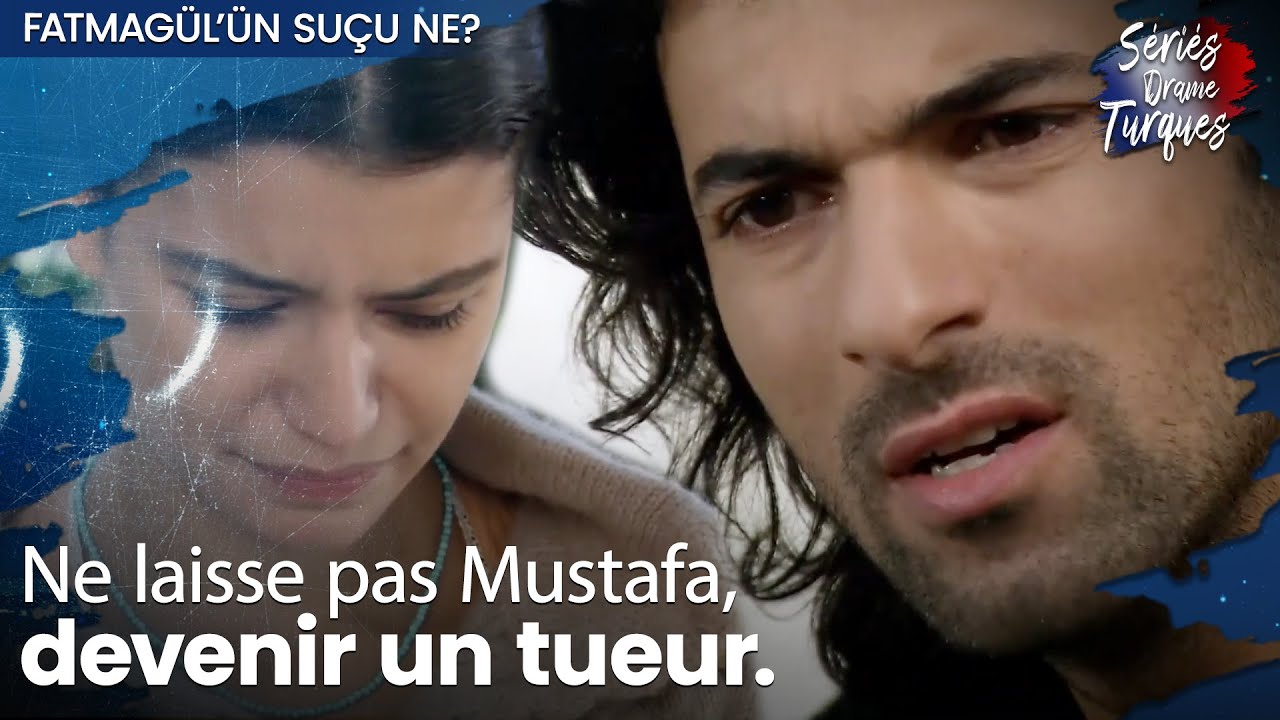 Tout ce que Mustafa a fait, c'est de te jeter après tout ce qui t'est arrivé - Épisode 16 - Fatmagul