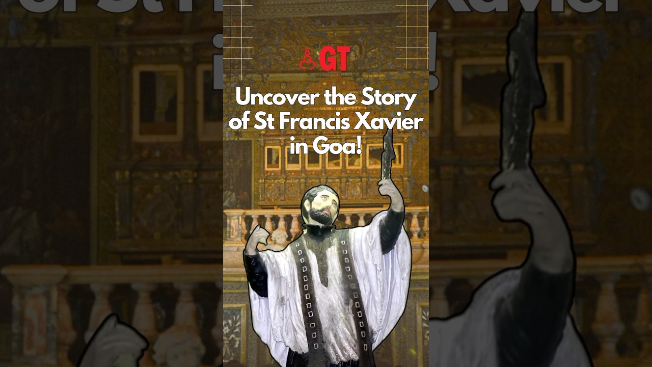 Uncover the story of St Francis Xavier in Goa! #oldgoa #stfrancisxavier #2024 | Gomantak Times |