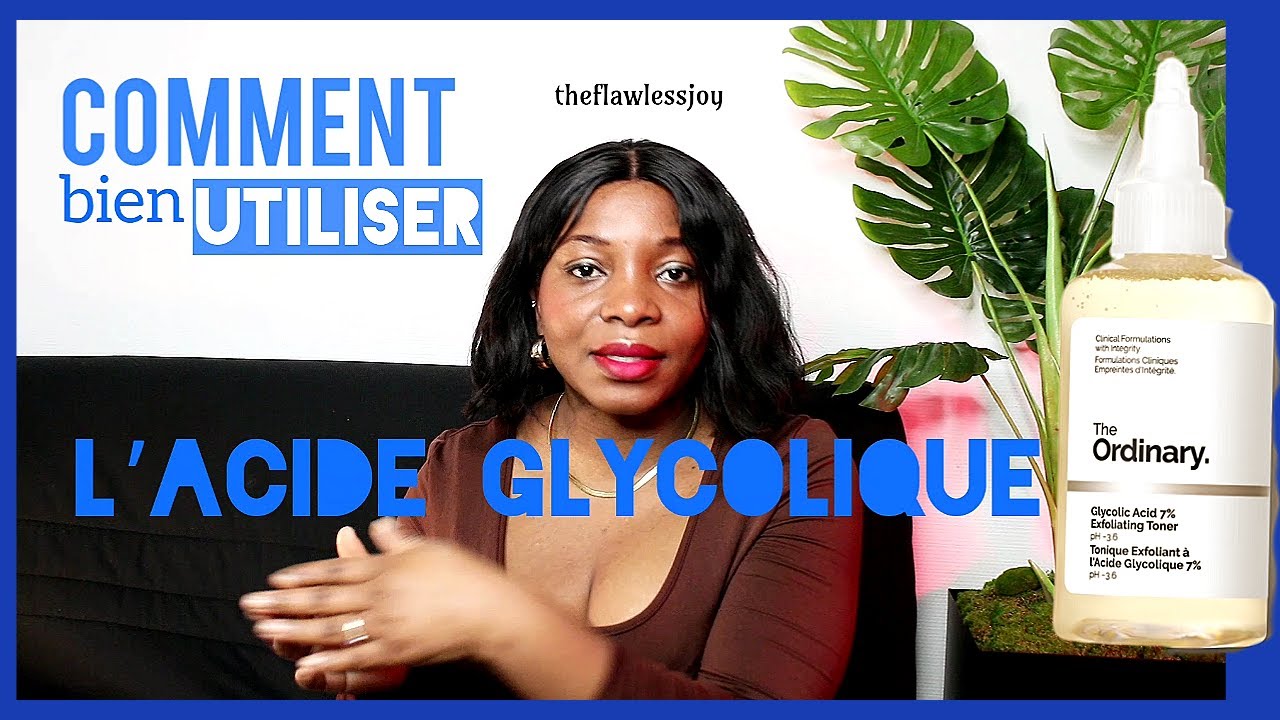 ERREURS À EVITER ! Comment BIEN UTILISER l'acide Glycolique pour une peau sans imperfections ?