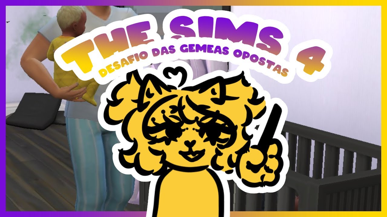 ESSAS CRIANÇAS DÃO UM TRABALHO | The Sims 4: Gêmeas Opostas #02