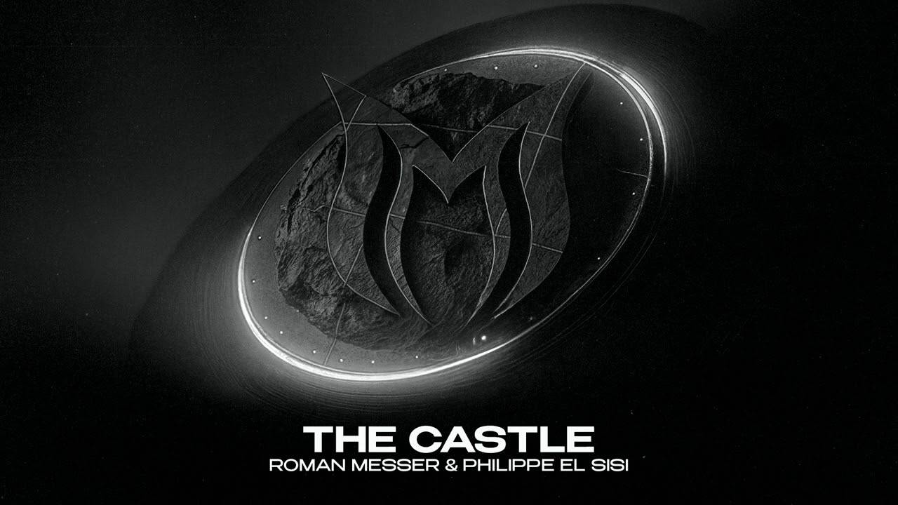 Roman Messer & Philippe El Sisi - The Castle