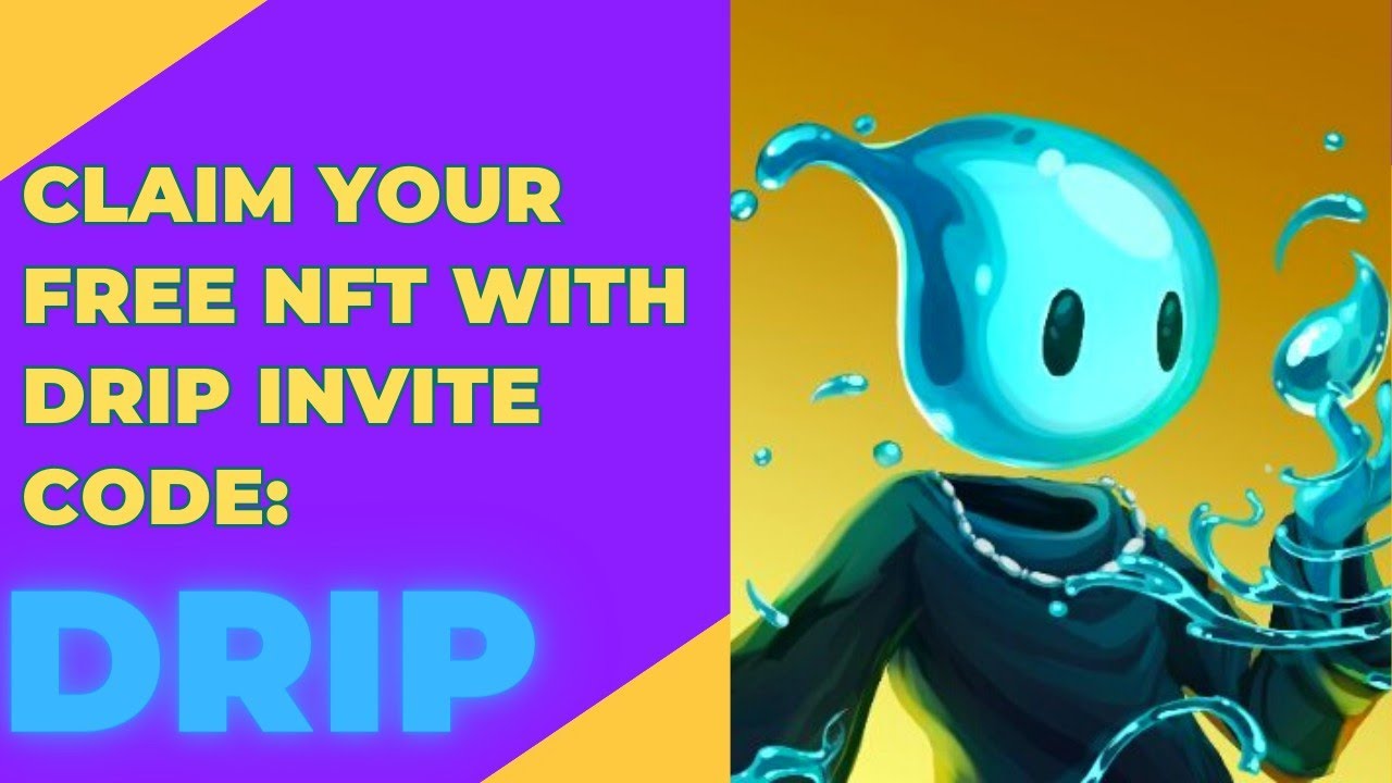 Claim Your FREE NFT with DRiP Invite Code: Step by Step Guide