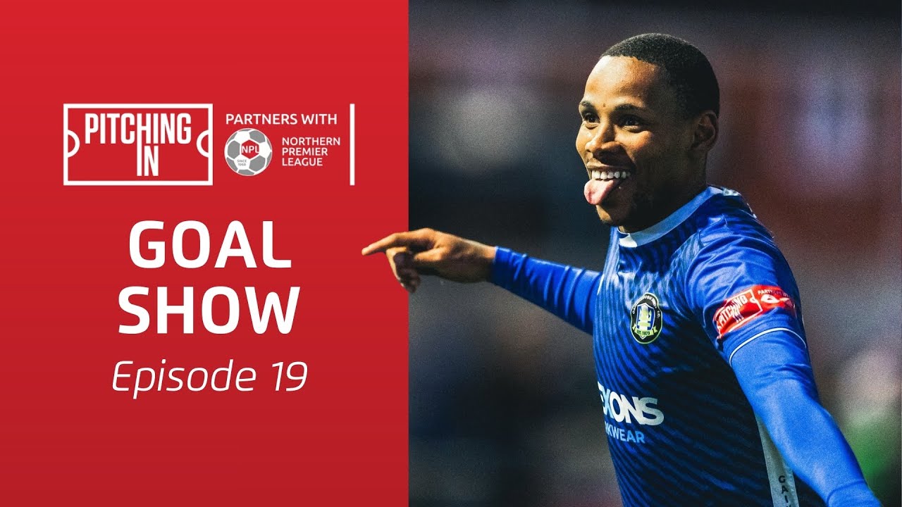 2025/26 NPL Goal Show: Episode 19