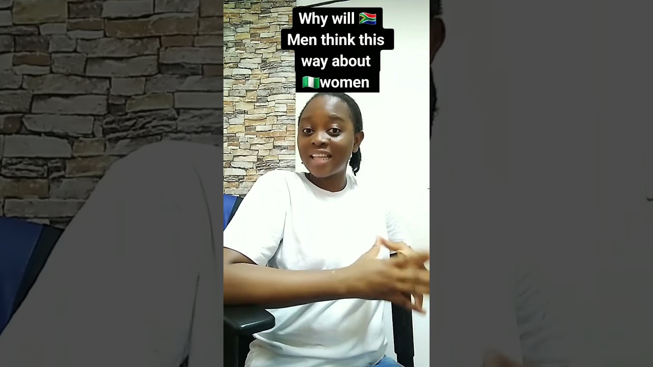 Responding to the Reasons why South Africa men don't marry Nigeria 🇳🇬  #trending