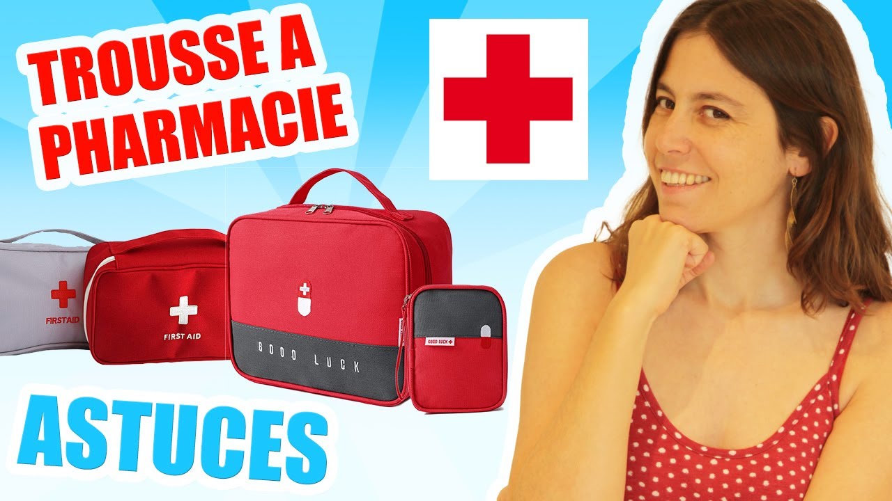 Trousse à pharmacie - Voyage avec ses enfants - Trousse de secours