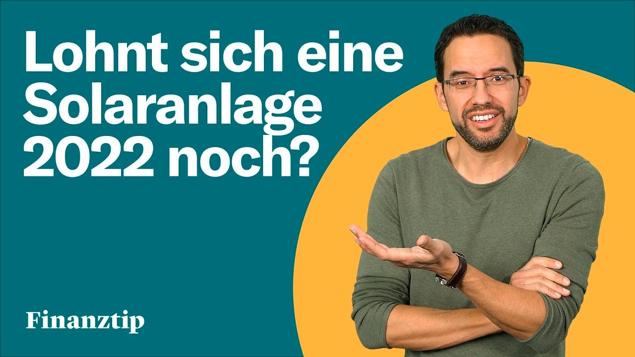 Photovoltaik 2022 durchgerechnet: Das ändert alles!