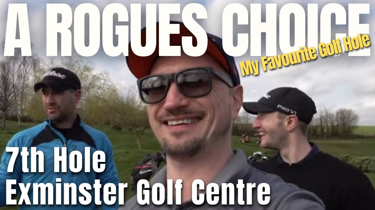 MY FAVOURITE GOLF HOLE. 7TH HOLE EXMINSTER GOLF CENTRE. Fint from Rogue Golfers.