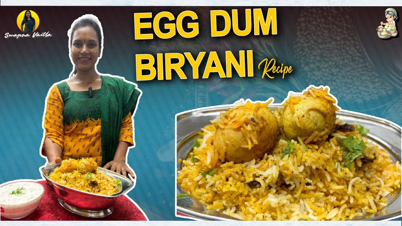 ఎగ్ దమ్ బిర్యానీ😋 || Easy Egg Recipes || Egg  Dum Biryani 🥚 in Telugu || Swapna Vaitla