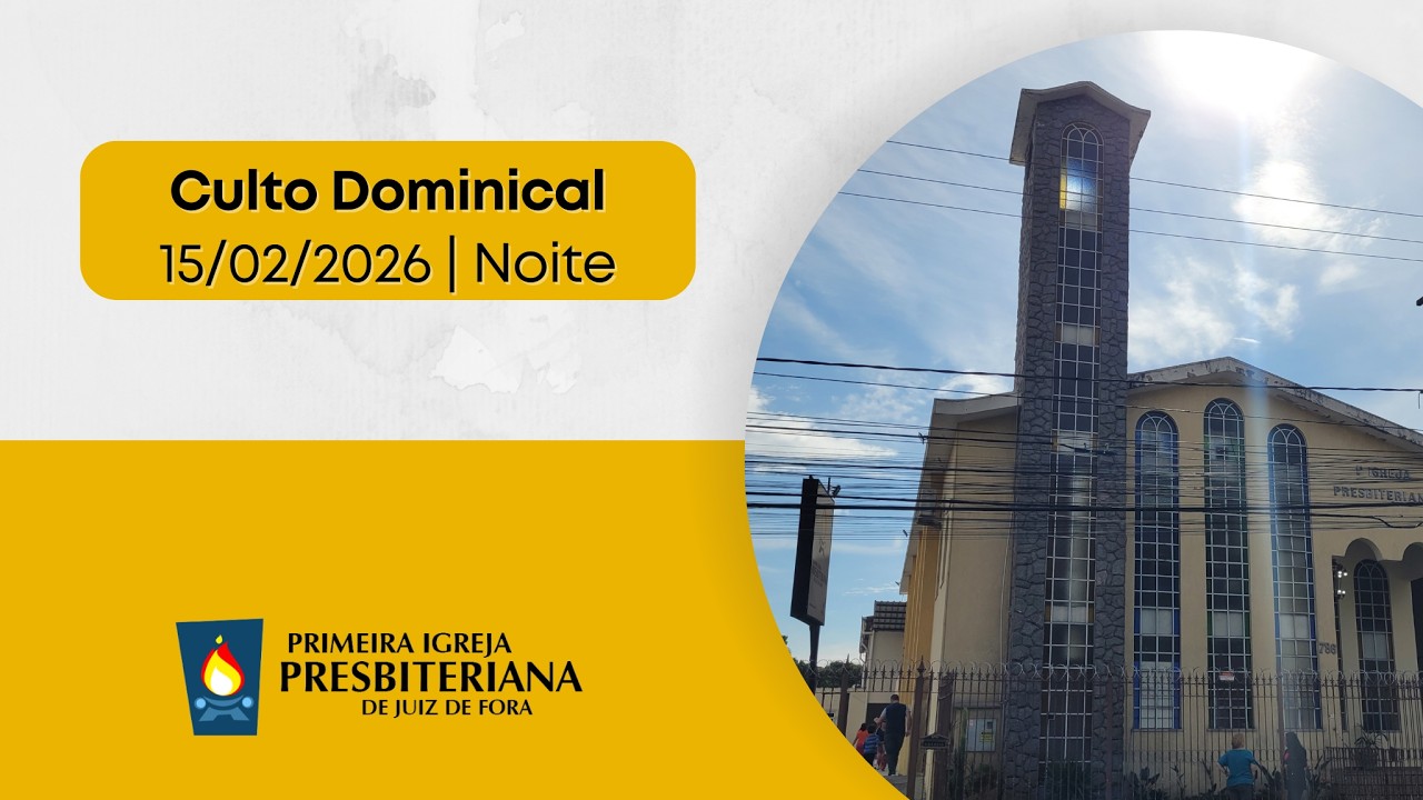 Culto Dominical | 15/02/2026 Noite